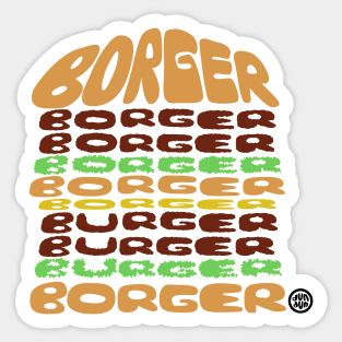 Borger Borger Borger Sticker